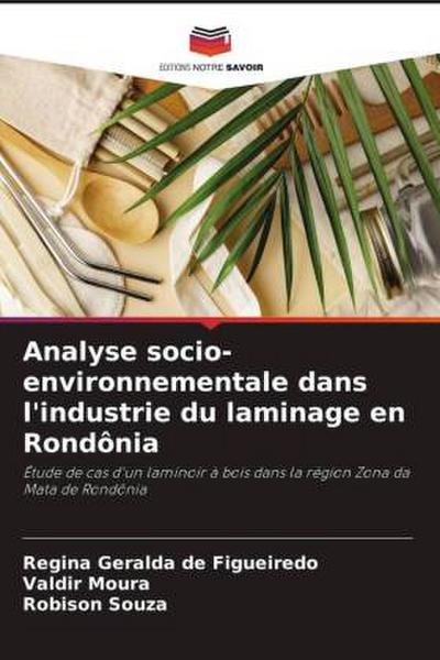 Analyse socio-environnementale dans l’industrie du laminage en Rondônia