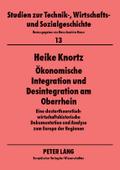 Ökonomische Integration und Desintegration am Ober