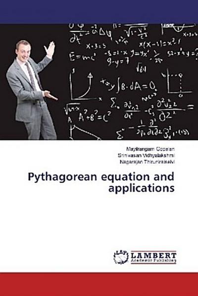 Pythagorean equation and applications
