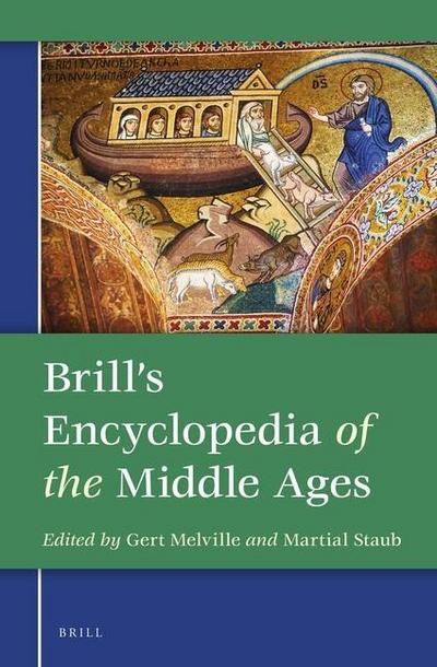 Brill’s Encyclopedia of the Middle Ages (2 Vols.)