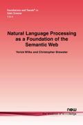 Natural Language Processing as a Foundation of the Semantic Web