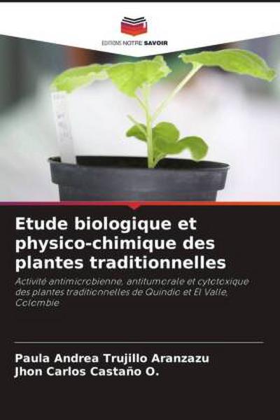 Etude biologique et physico-chimique des plantes traditionnelles