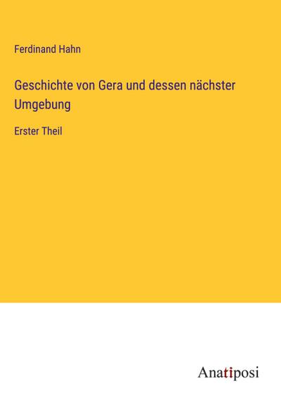 Geschichte von Gera und dessen nächster Umgebung