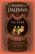 Die Kinder des Dschinn: Die Kristalle des Khan