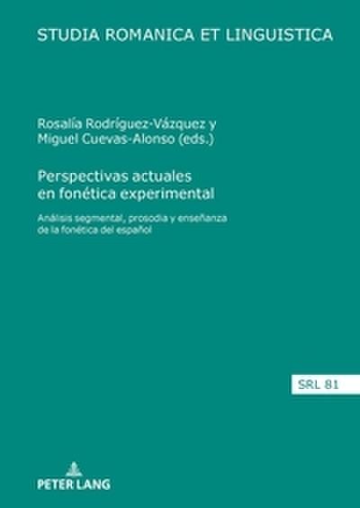 Perspectivas actuales en fonética experimental