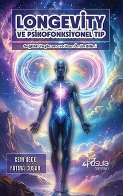 Longevity ve Psikofonksiyonel Tip