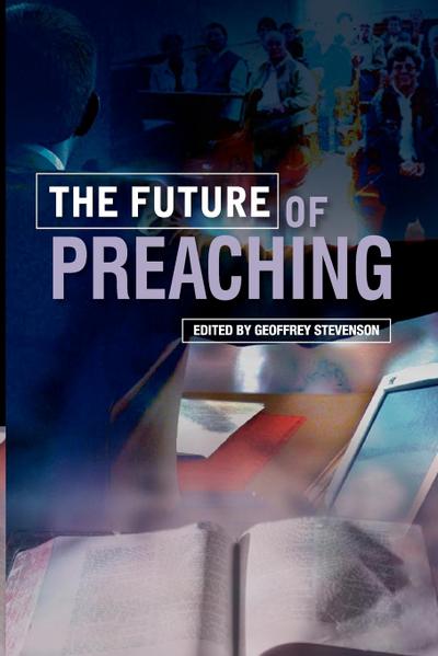 The Future of Preaching