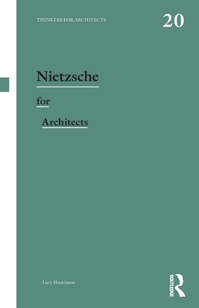 Nietzsche for Architects