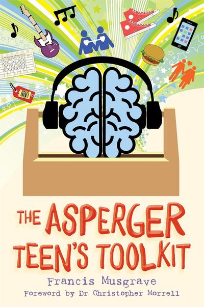 The Asperger Teen’s Toolkit