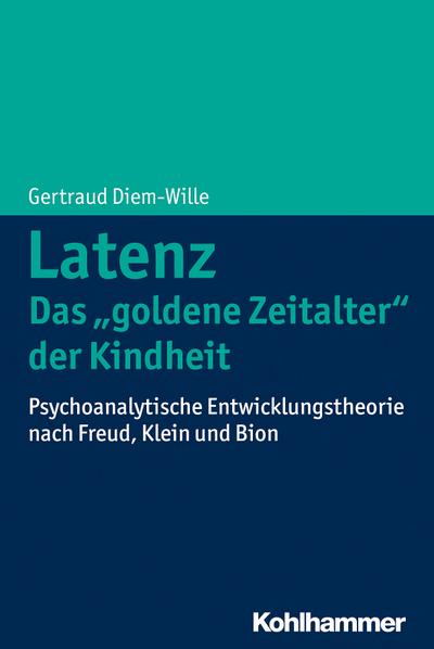 Latenz - Das "goldene Zeitalter" der Kindheit?