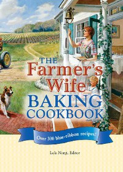 The Farmer’s Wife Baking Cookbook