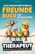 Das unkonventionelle Freundebuch für Erwachsene - 