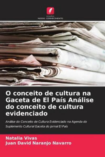 O conceito de cultura na Gaceta de El País Análise do conceito de cultura evidenciado