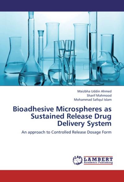 Bioadhesive Microspheres as Sustained Release Drug Delivery System