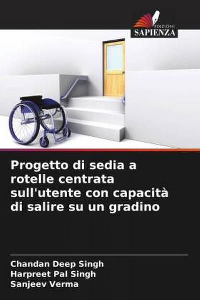 Progetto di sedia a rotelle centrata sull’utente con capacità di salire su un gradino