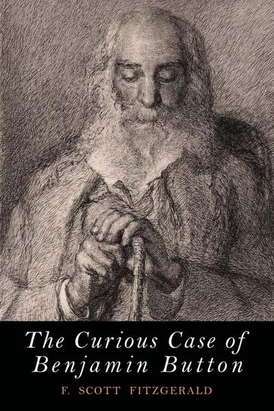 The Curious Case of Benjamin Button - F. Scott Fizgerald