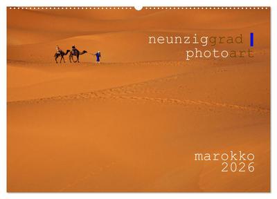 neunziggrad I photoart: marokko (Wandkalender 2026 DIN A2 quer), CALVENDO Monatskalender