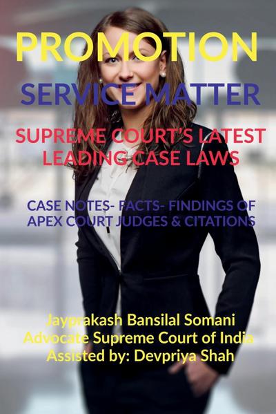 PROMOTION- SERVICE MATTER-  SUPREME COURT’S LATEST LEADING CASE LAWS