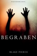 Begraben (Ein Riley Paige Krimi — Band 11)