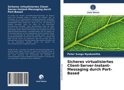 Sicheres virtualisiertes Client-Server-Instant-Messaging durch Port-Based