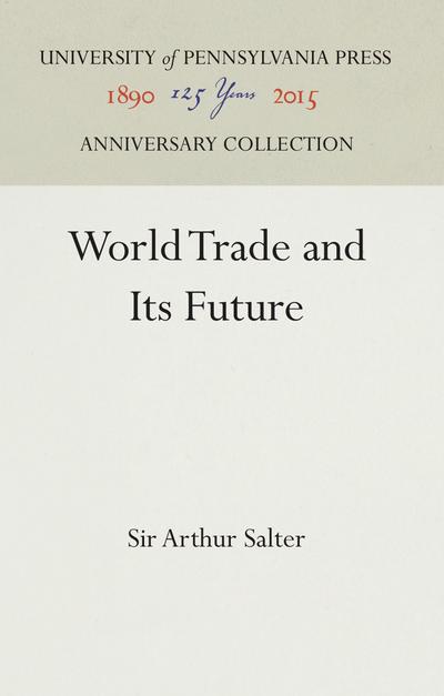 World Trade and Its Future