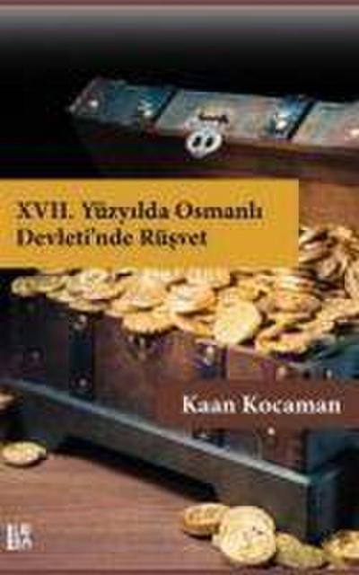 17. Yüzyilda Osmanli Devletinde Rüsvet