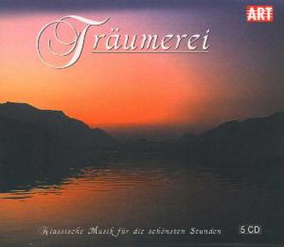 Träumerei-Klassische Musik Für Schönste Stunden