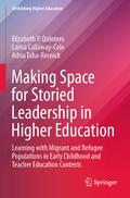 Making Space for Storied Leadership in Higher Educ