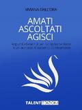 Amati Ascoltati Agisci