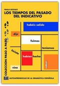 Los tiempos del pasado indicativo : autoaprendizaje de la gramática española