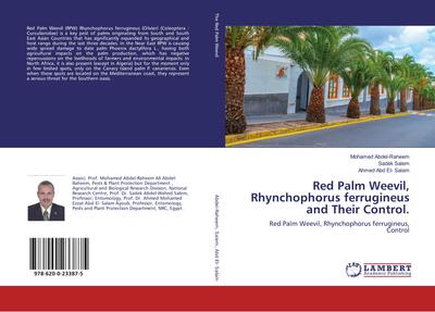 Red Palm Weevil, Rhynchophorus ferrugineus and Their Control.