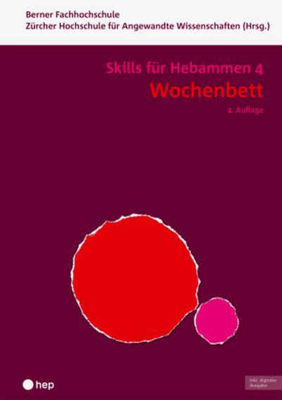 Wochenbett - Skills für Hebammen 4 (Print inkl. digitaler Ausgabe)