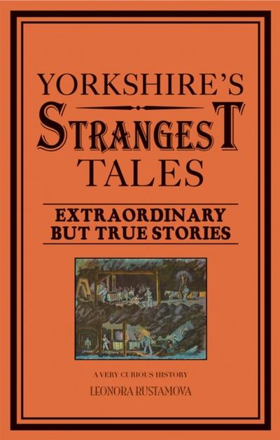 Yorkshire’s Strangest Tales