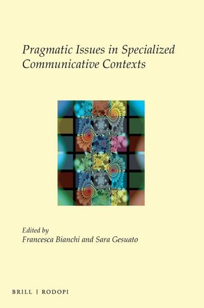 Pragmatic Issues in Specialized Communicative Contexts