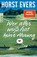 Wer alles weiß, hat keine Ahnung von Horst Evers | Ebook