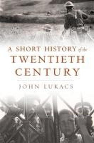 Short History of the Twentieth Century