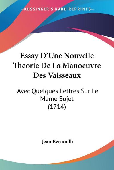 Essay D’Une Nouvelle Theorie De La Manoeuvre Des Vaisseaux