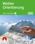 Alpin-Lehrplan 6: Wetter - Orientierung