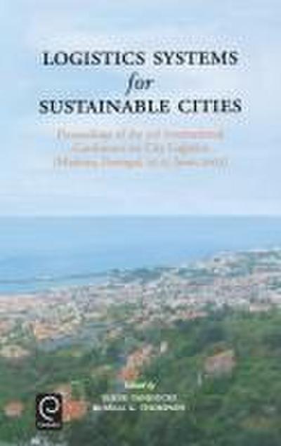 Logistics Systems for Sustainable Cities