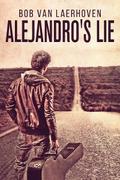 Alejandro’s Lie