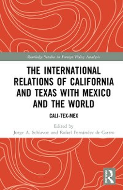 International Relations of California and Texas with Mexico and the World