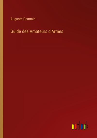 Guide des Amateurs d’Armes