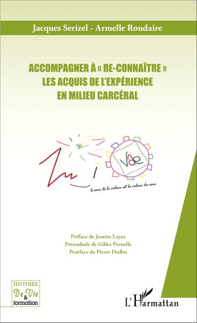 Accompagner à "re-connaître" les Acquis de l’Expérience en milieu carcéral