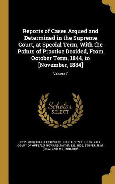 Reports of Cases Argued and Determined in the Supreme Court, at Special Term, With the Points of Practice Decided, From October Term, 1844, to [Novemb
