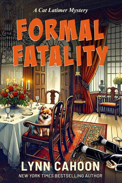 Formal Fatality (Cat Latimer Mysteries, #10)