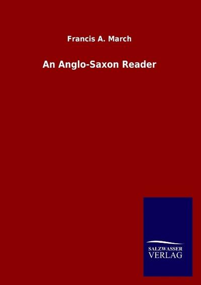 An Anglo-Saxon Reader
