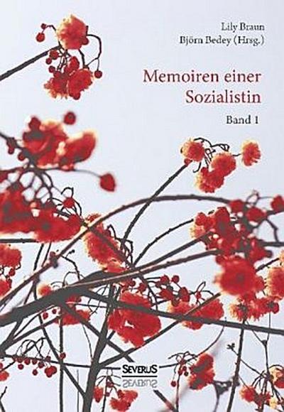 Memoiren einer Sozialistin -  Band 1
