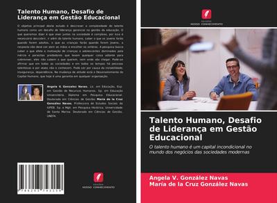 Talento Humano, Desafio de Liderança em Gestão Educacional
