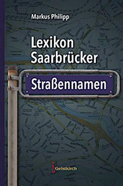 Lexikon Saarbrücker Straßennamen