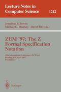 ZUM’97: The Z Formal Specification Notation